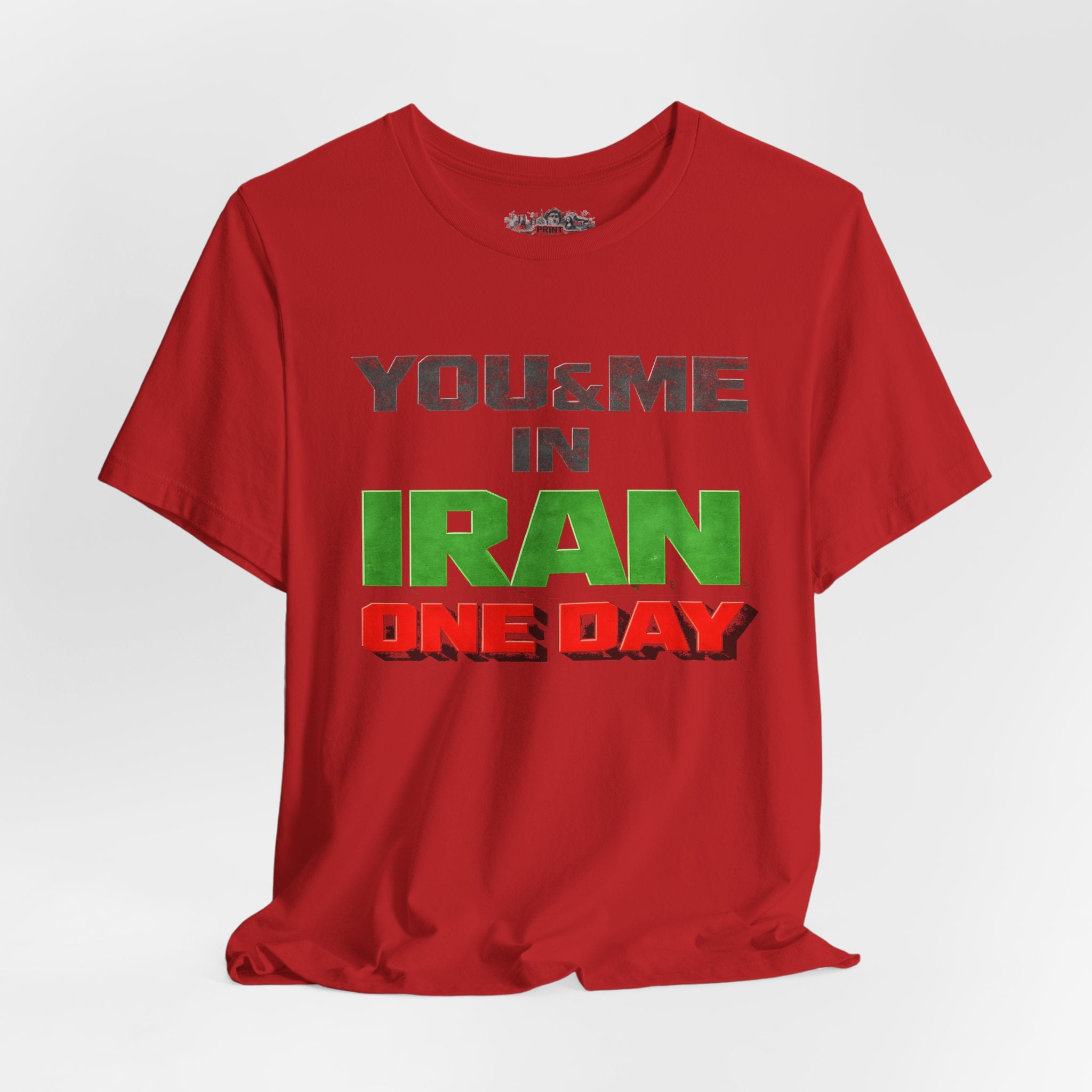 You & Me in Iran One Day T-Shirt