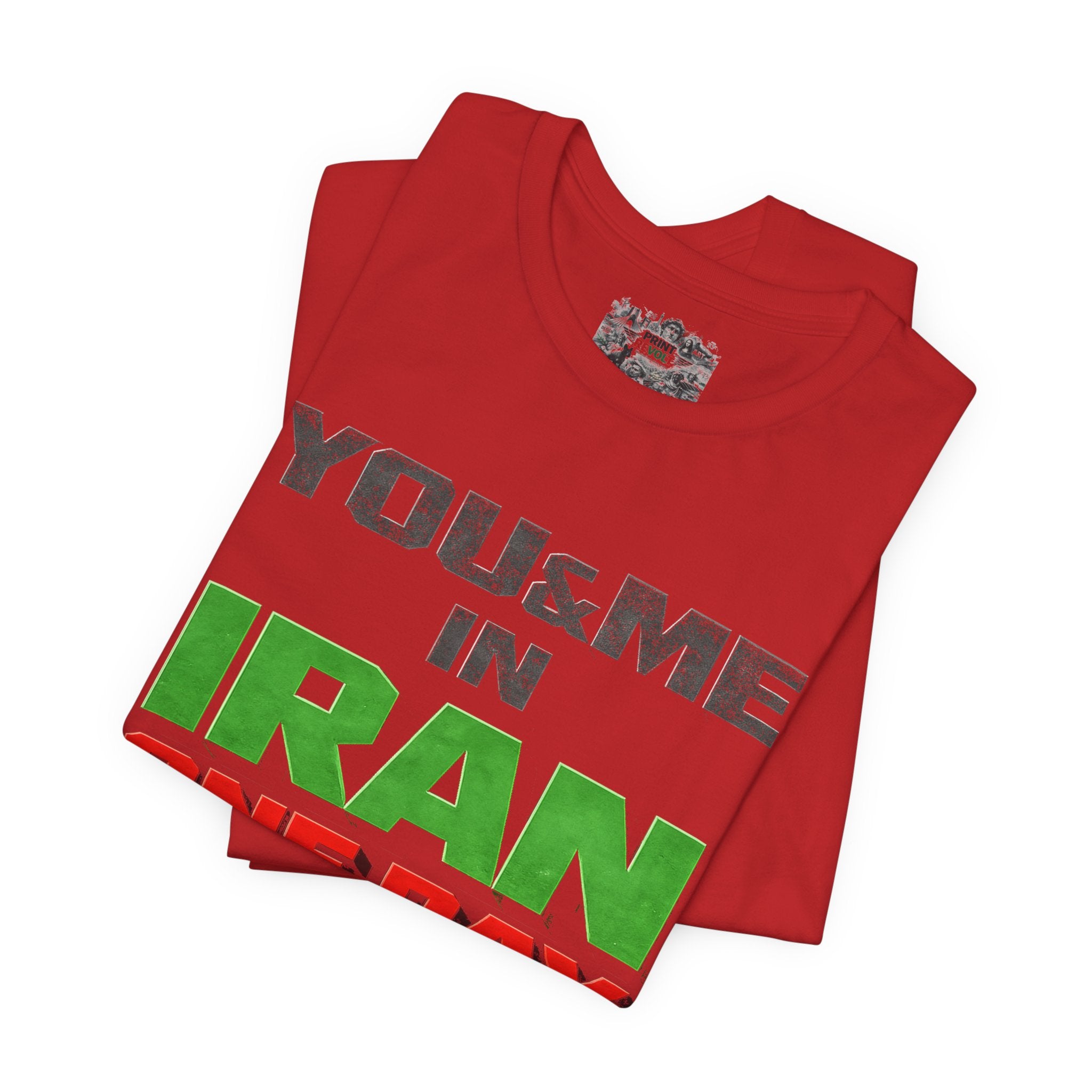 You & Me in Iran One Day T-Shirt