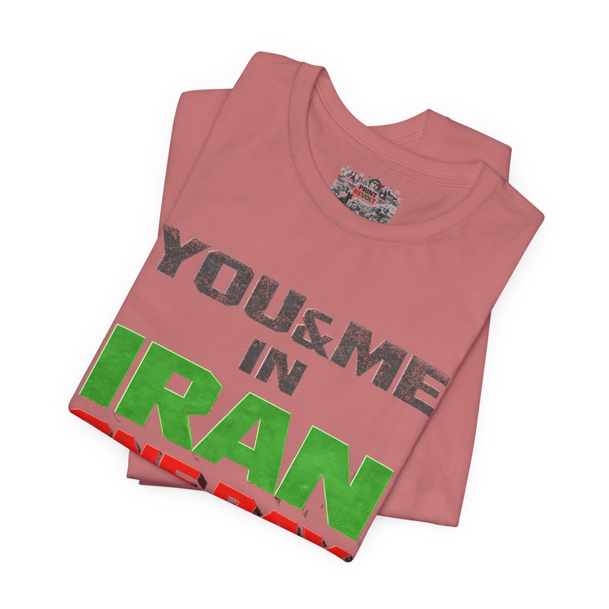 You & Me in Iran One Day T-Shirt