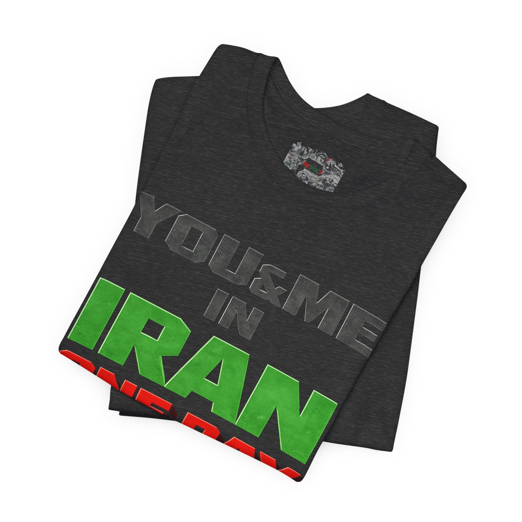 You & Me in Iran One Day T-Shirt