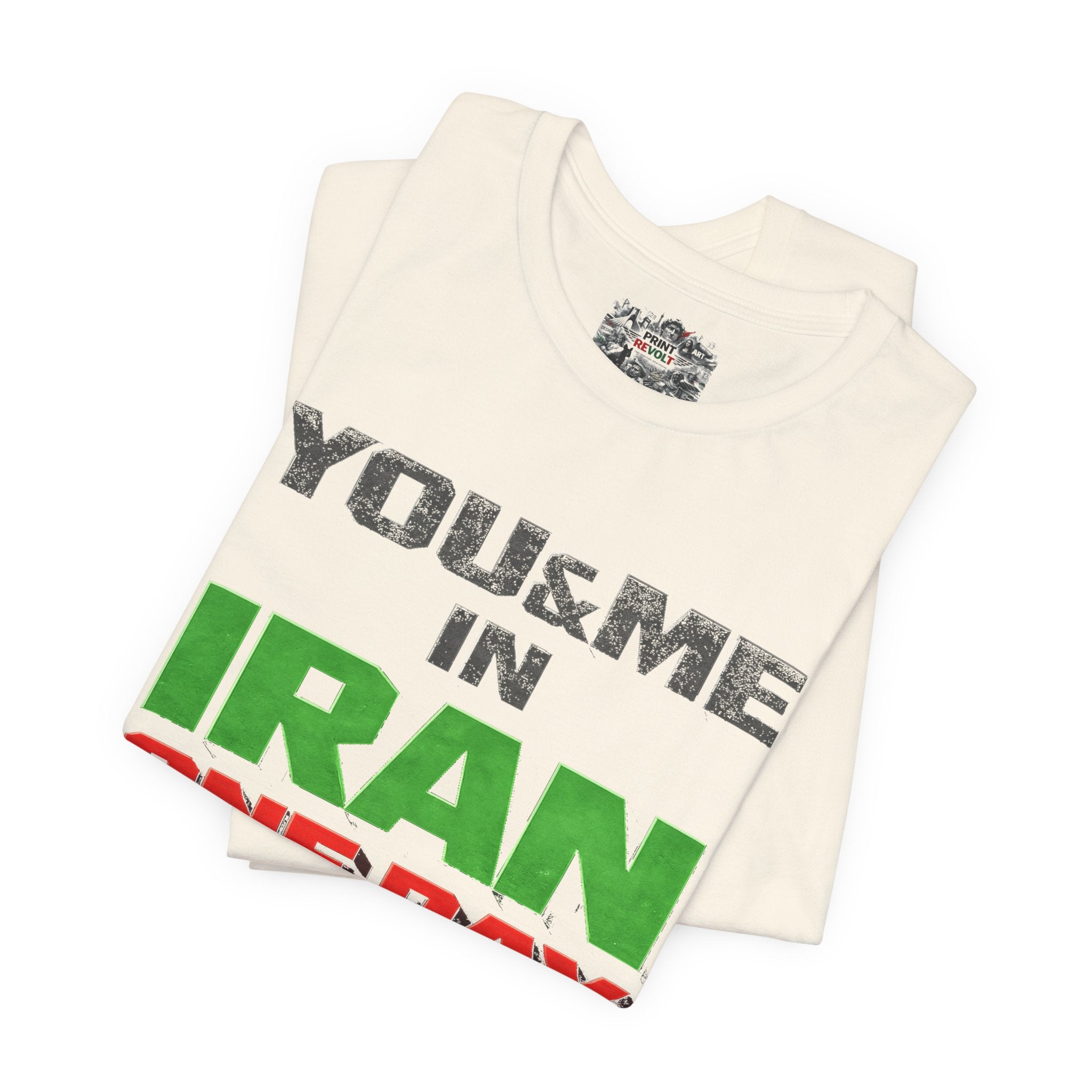 You & Me in Iran One Day T-Shirt