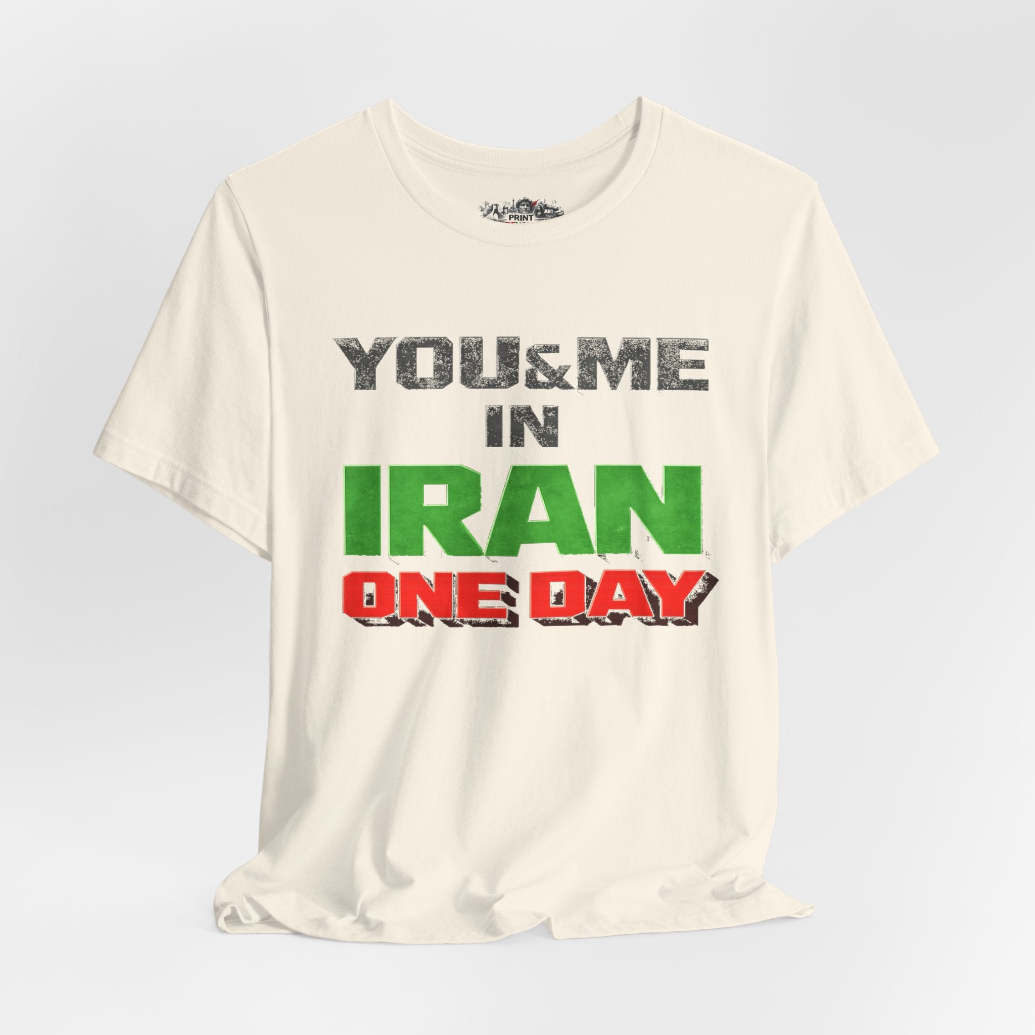 You & Me in Iran One Day T-Shirt