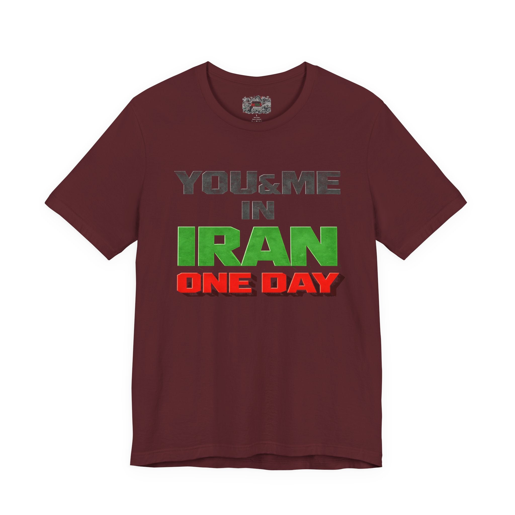 You & Me in Iran One Day T-Shirt