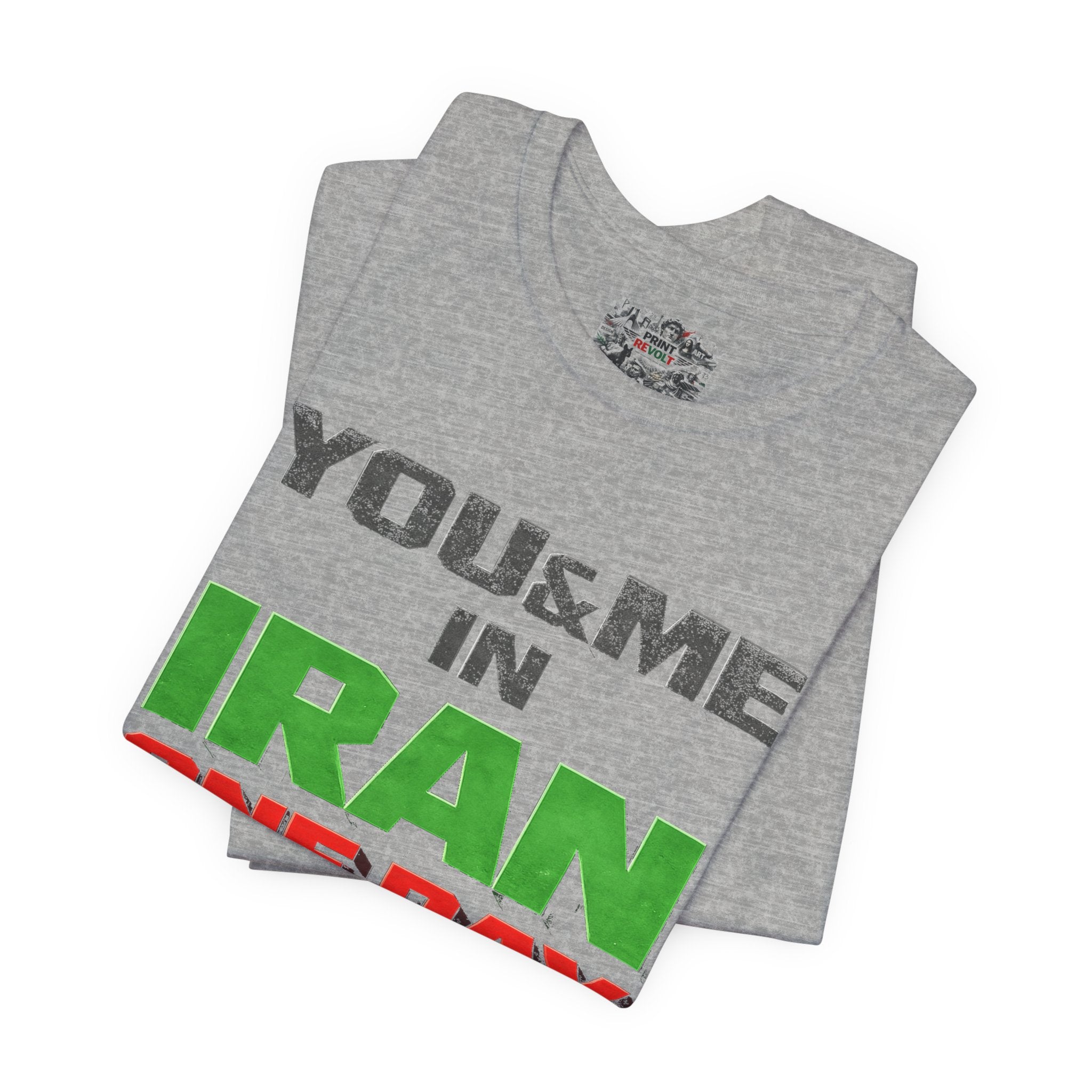 You & Me in Iran One Day T-Shirt