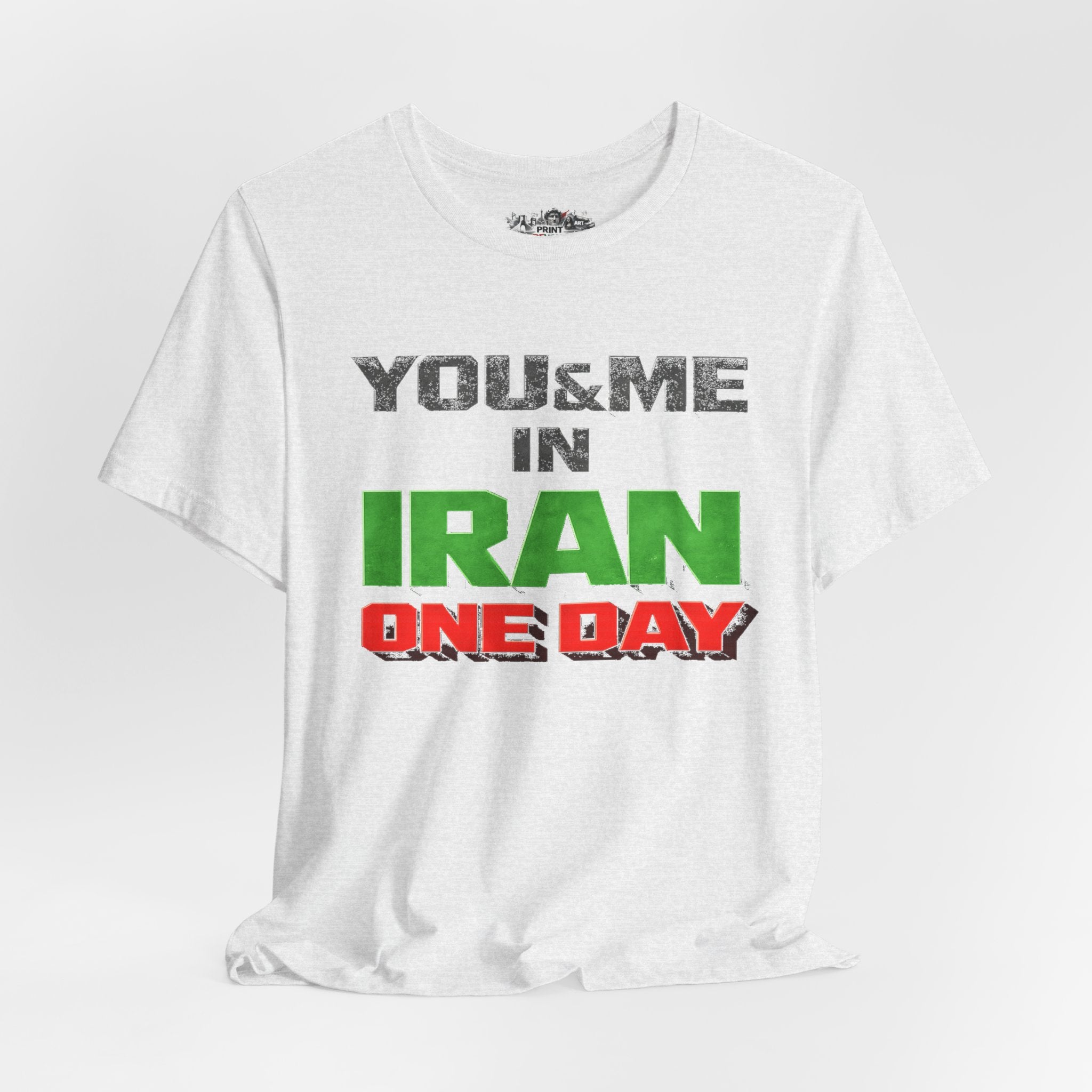 You & Me in Iran One Day T-Shirt