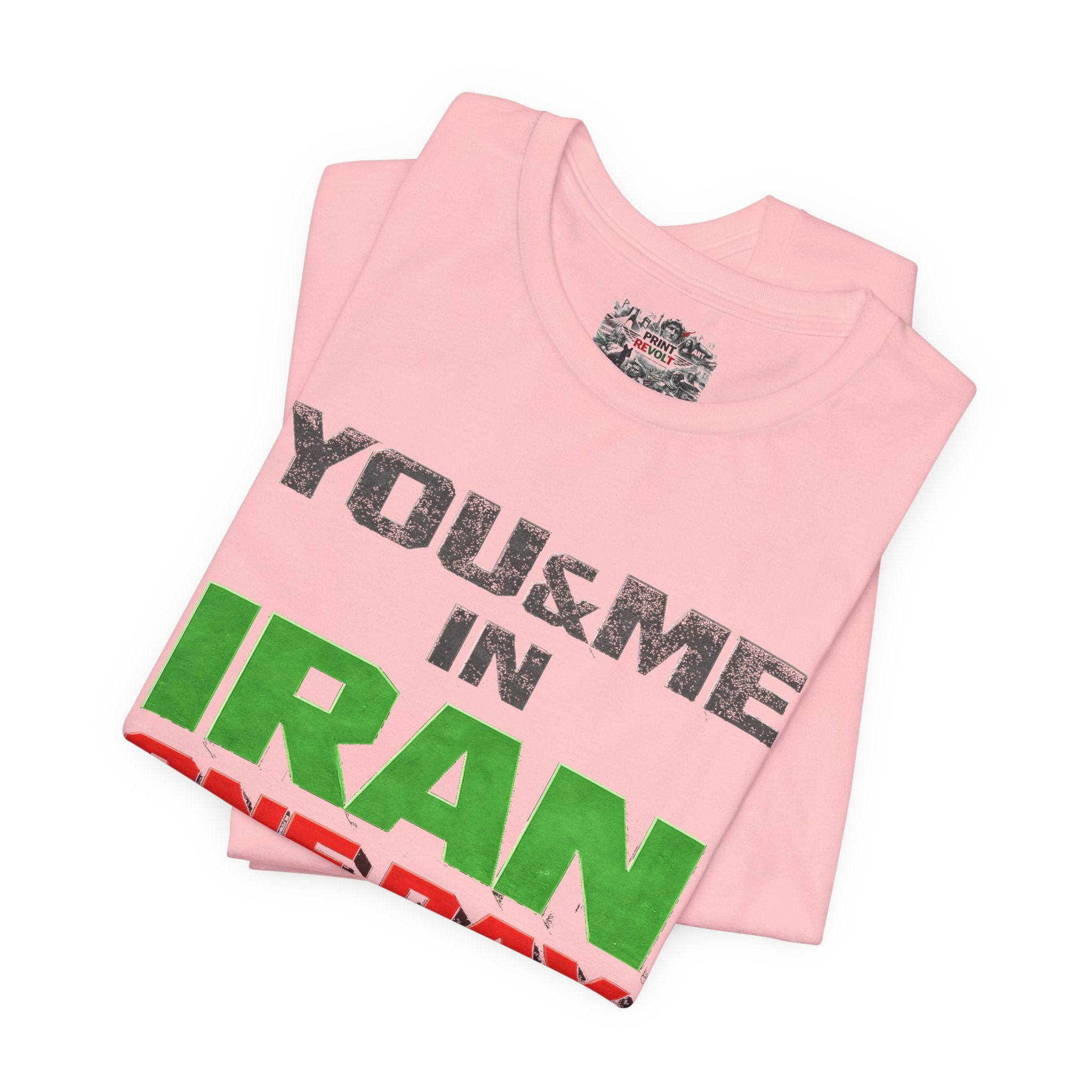 You & Me in Iran One Day T-Shirt
