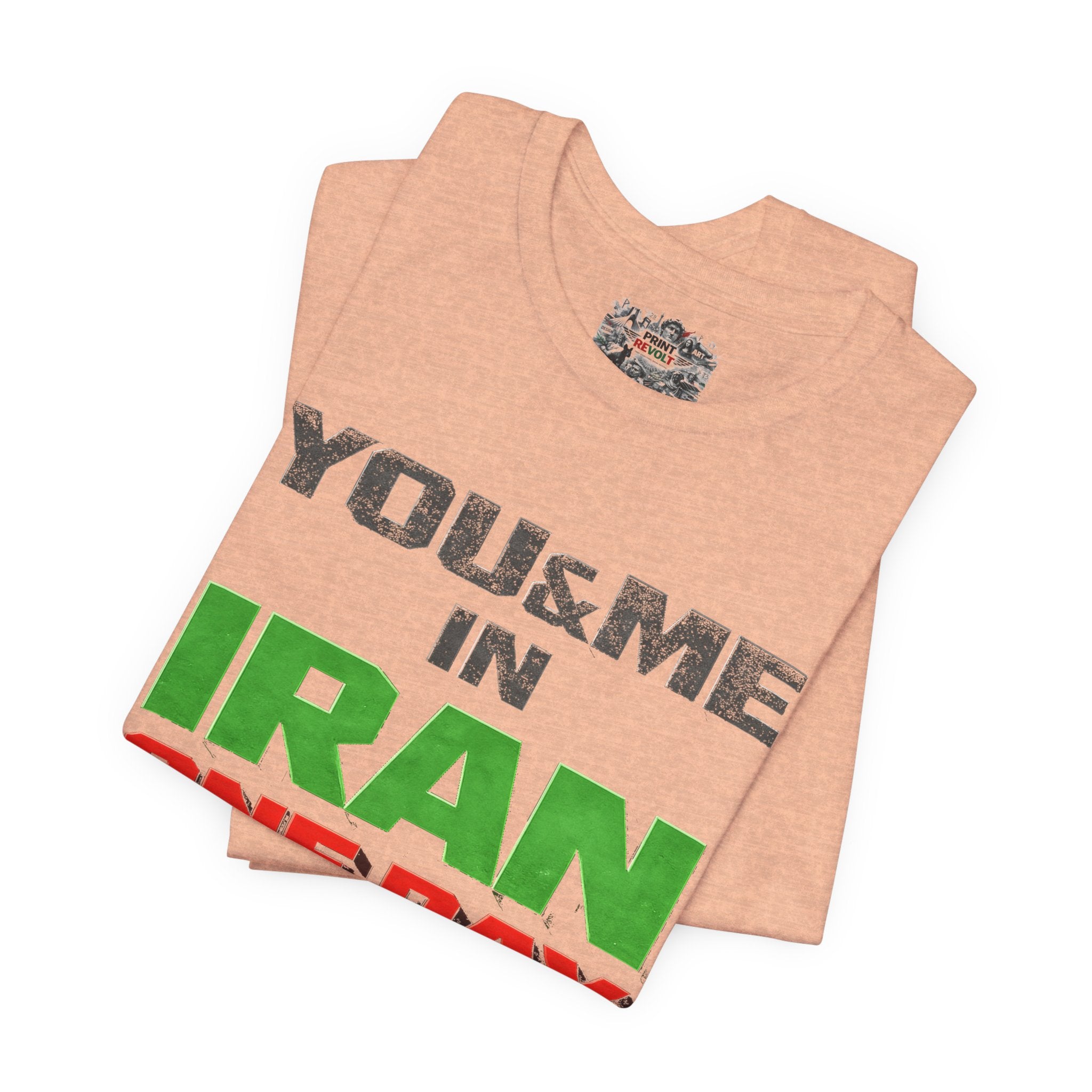 You & Me in Iran One Day T-Shirt