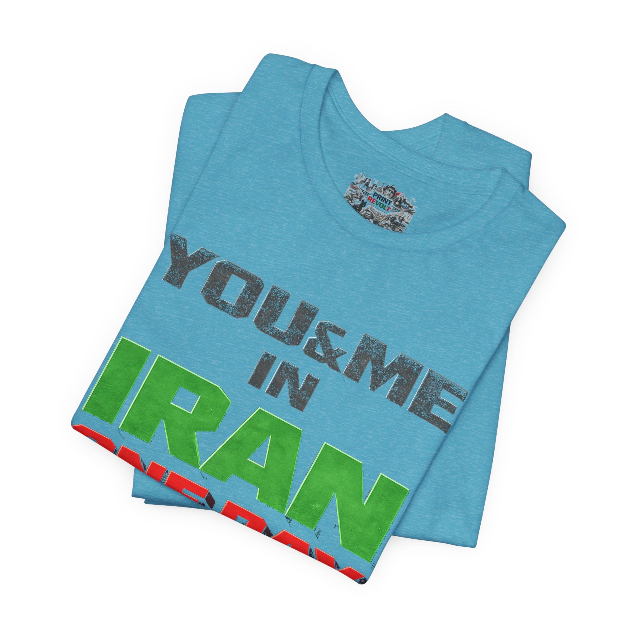You & Me in Iran One Day T-Shirt