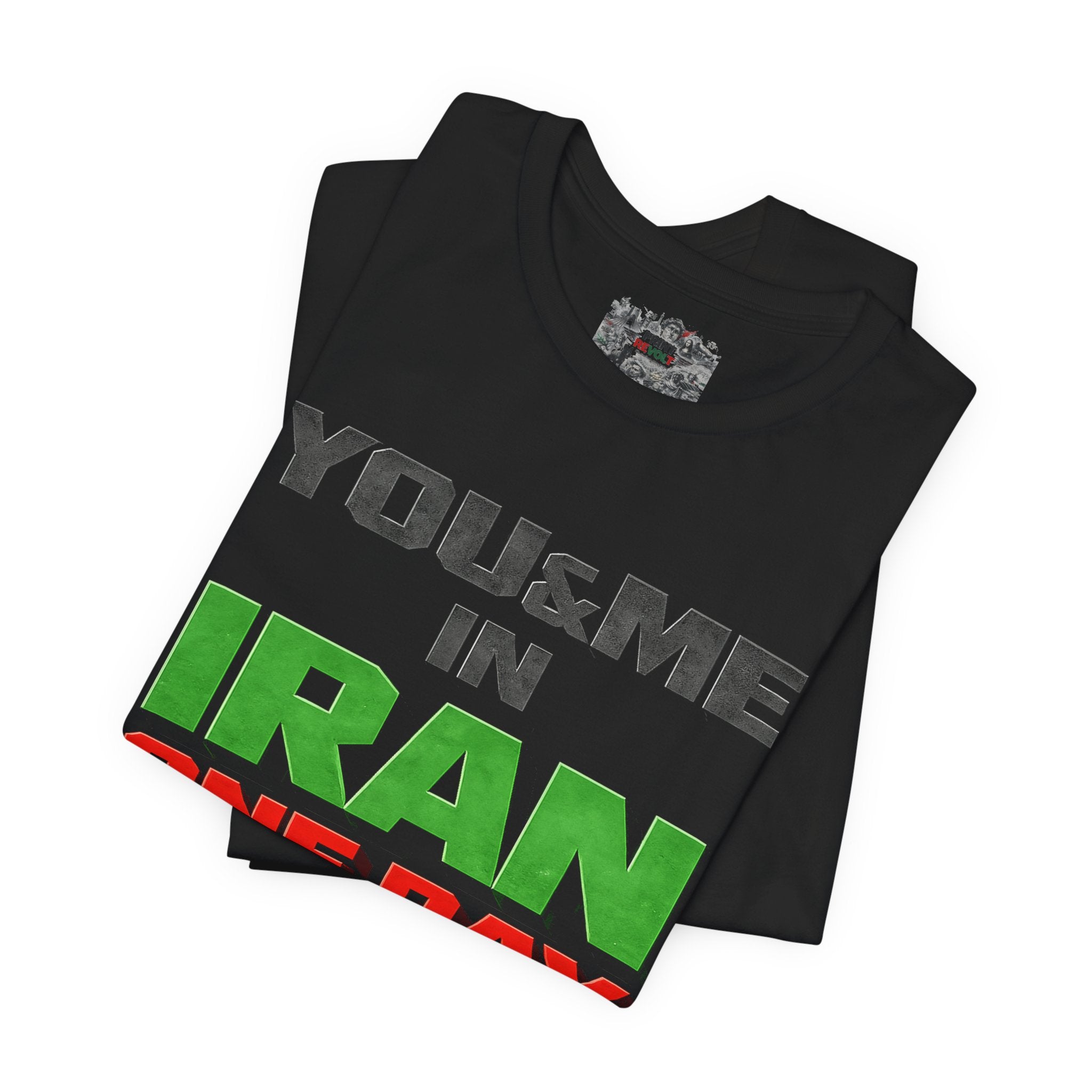 You & Me in Iran One Day T-Shirt